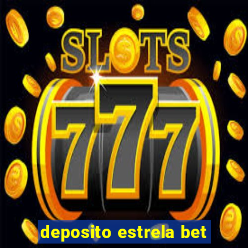 deposito estrela bet